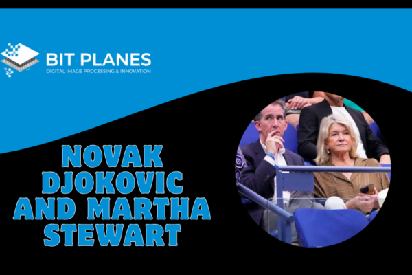 Novak Djokovic and Martha Stewart