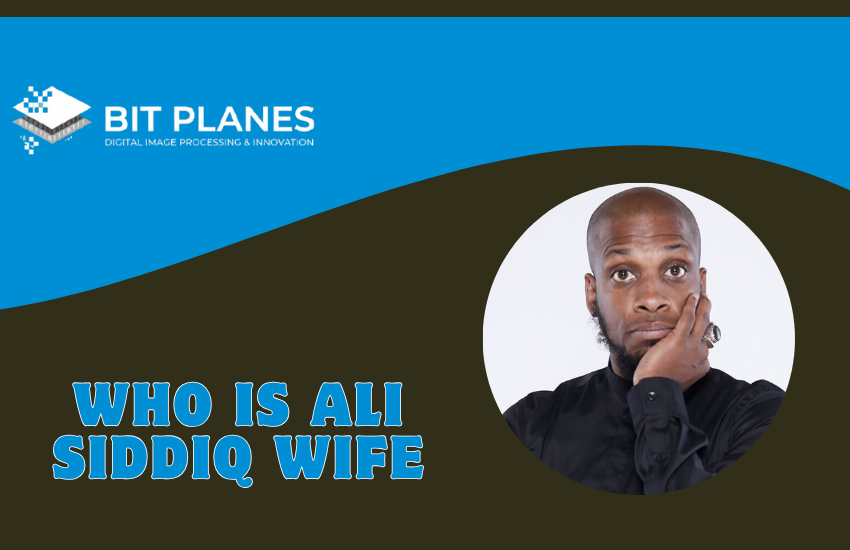 Who Is Ali Siddiq Wife